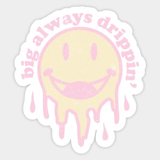 big always drippin', Little big reveal college sorority bid day Sticker